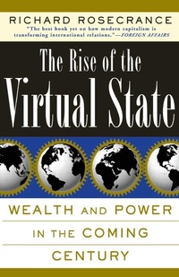 Enlarge image Cover: The Rise Of The Virtual State - Basic Books