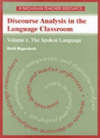 Enlarge image Cover: Discourse Analysis in the Language Classroom v. 1; The Spoken Language - The University of Michigan Press