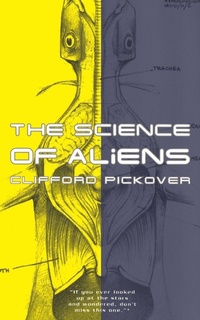 Enlarge image Cover: The Science Of Aliens - Basic Books