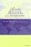 Cover: Anarchy, Order and Integration - The University of Michigan Press