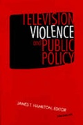 Cover: Television Violence and Public Policy - The University of Michigan Press