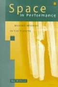 Cover: Space in Performance - The University of Michigan Press