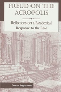 Cover: Freud On The Acropolis: Reflections On A Paradoxical Response To The Real - Basic Books