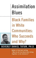 Cover: Assimilation Blues: Black Families In White Communities, Who Succeeds And Why - Basic Books