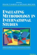 Cover: Evaluating Methodology in International Studies - The University of Michigan Press