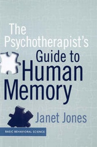 Enlarge image Cover: The Psychotherapist's Guide To Human Memory - Basic Books