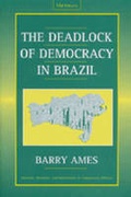 Cover: The Deadlock of Democracy in Brazil - The University of Michigan Press