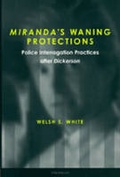 Cover: Miranda's Waning Protections - The University of Michigan Press