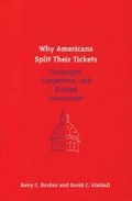 Cover: Why Americans Split Their Tickets - The University of Michigan Press
