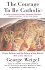 Cover: The Courage To Be Catholic - Basic Books