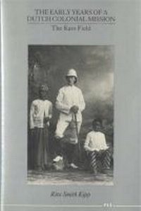 Enlarge image Cover: The Early Years of a Dutch Colonial Mission - The University of Michigan Press