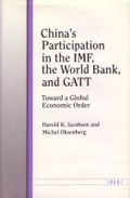 Cover: China's Participation in the IMF, the World Bank, and GATT - The University of Michigan Press