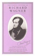 Cover: The Family Letters of Richard Wagner - The University of Michigan Press