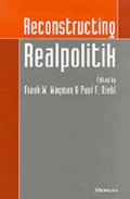 Cover: Reconstructing Realpolitik - The University of Michigan Press
