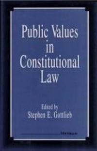 Enlarge image Cover: Public Values in Constitutional Law - The University of Michigan Press