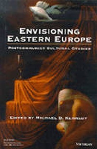 Enlarge image Cover: Envisioning Eastern Europe - The University of Michigan Press