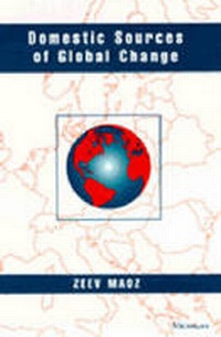 Enlarge image Cover: Domestic Sources of Global Change - The University of Michigan Press