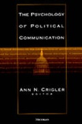 Cover: The Psychology of Political Communication - The University of Michigan Press