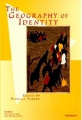 Cover: The Geography of Identity - The University of Michigan Press