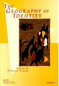 Enlarge image Cover: The Geography of Identity - The University of Michigan Press
