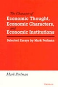Cover: The Character of Economic Thought, Economic Characters, and Economic Institutions - The University of Michigan Press