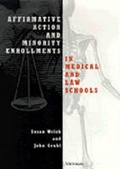 Cover: Affirmative Action and Minority Enrollments in Medical and Law Schools - The University of Michigan Press