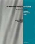 Cover: The Absolute Weapon Revisited - The University of Michigan Press