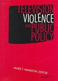 Cover: Television Violence and Public Policy - The University of Michigan Press