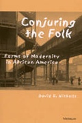 Cover: Conjuring the Folk - The University of Michigan Press
