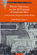 Cover: Pierio Valeriano on the Ill Fortune of Learned Men - The University of Michigan Press