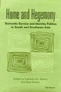 Cover: Home and Hegemony - The University of Michigan Press