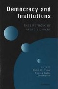 Cover: Democracy and Institutions - The University of Michigan Press