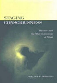 Enlarge image Cover: Staging Consciousness - The University of Michigan Press