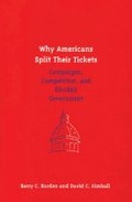 Cover: Why Americans Split Their Tickets - The University of Michigan Press