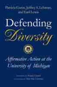 Enlarge image Cover: Defending Diversity - The University of Michigan Press