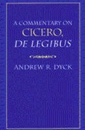Cover: A Commentary on Cicero, De Legibus - The University of Michigan Press
