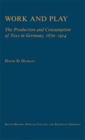 Cover: Work and Play - The University of Michigan Press