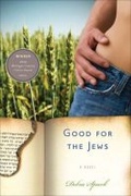 Cover: Good for the Jews - The University of Michigan Press