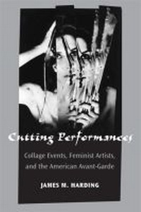 Enlarge image Cover: Cutting Performances - The University of Michigan Press