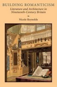 Enlarge image Cover: Building Romanticism - The University of Michigan Press