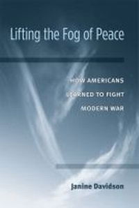 Enlarge image Cover: Lifting the Fog of Peace - The University of Michigan Press