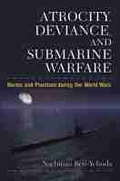 Cover: Atrocity, Deviance, and Submarine Warfare - The University of Michigan Press