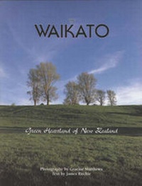 Abbildung von: The Waikato, Green Heartland of New Zealand - Photoimage