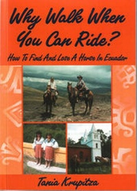Abbildung von: Why Walk When You Can Ride? - Cayambe Press
