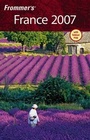 Cover: Frommer's France 2007 - Hungry Minds Inc,U.S.