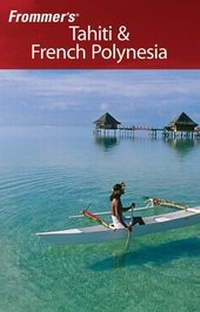 Abbildung von: Frommer's Tahiti & French Polynesia - Wiley