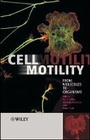 Cover: Cell Motility - From Molecules to Organisms - Wiley