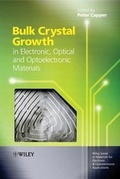 Cover: Bulk Crystal Growth of Electronic, Optical and Optoelectronic Materials - Wiley