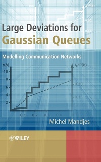 Enlarge image Cover: Large Deviations for Gaussian Queues - Wiley