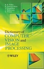 Cover: Dictionary of Computer Vision and Image Processing - Wiley